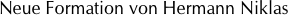 Neue Formation von Hermann Niklas